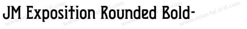 JM Exposition Rounded Bold字体转换